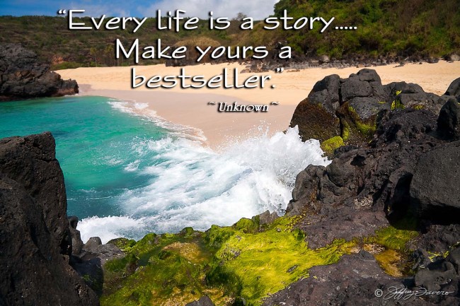 Life is a Story - Waimea Beach