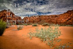 God Has Made Life Simple - Snow Canyon